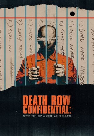 Death Row Confidential: Secrets of a Serial Killer