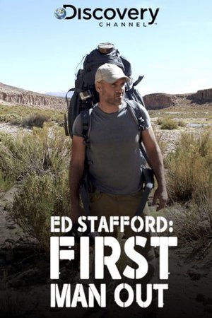 Ed Stafford: First Man Out
