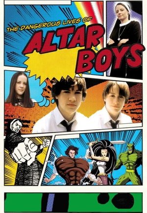 The Dangerous Lives of Altar Boys