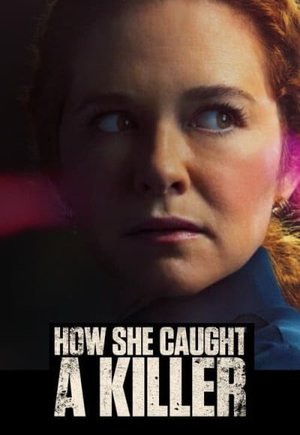 How She Caught a Killer