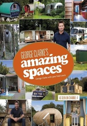George Clarke's Amazing Spaces