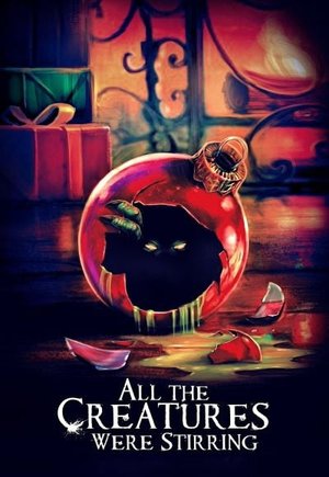 All the Creatures Were Stirring