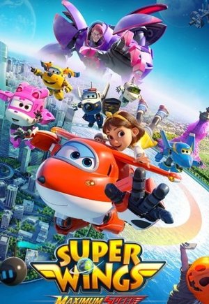Super Wings the Movie: Maximum Speed