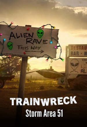 Trainwreck: Storm Area 51