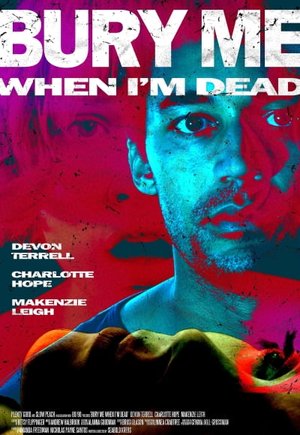 Bury Me When I'm Dead