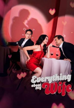 Everything About My Wife