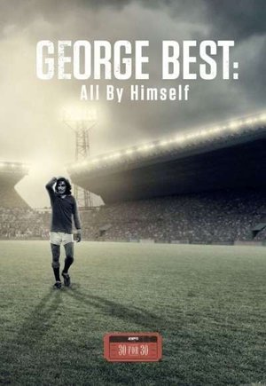 George Best: All by Himself