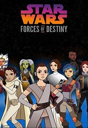Star Wars: Forces of Destiny