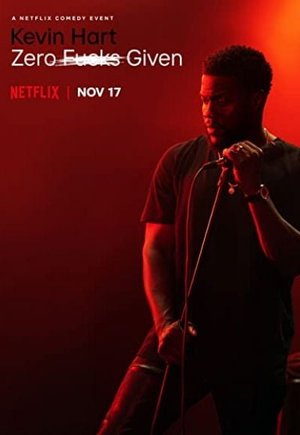 Kevin Hart: Zero F**ks Given