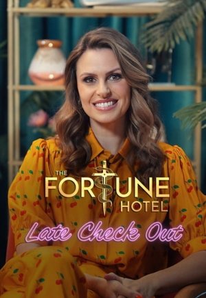 The Fortune Hotel: Late Check Out