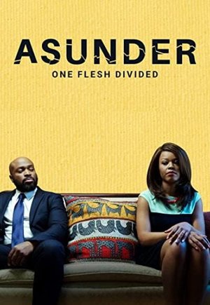 Asunder: One Flesh Divided