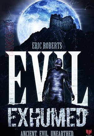 Evil Exhumed