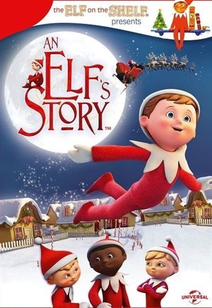 An Elf's Story: The Elf on the Shelf