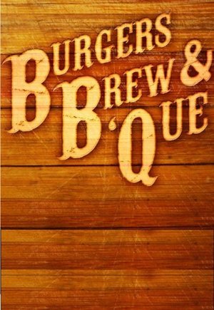 Burgers, Brew and 'Que