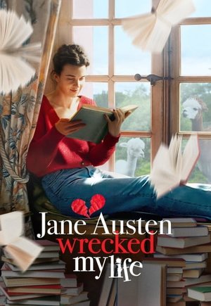 Jane Austen Wrecked My Life
