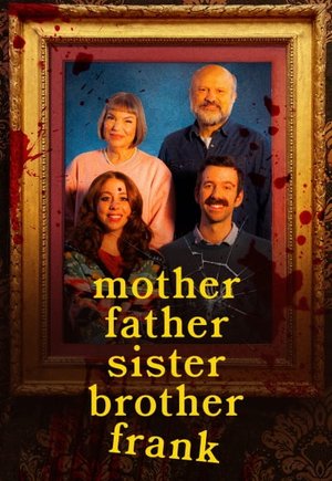 Mother Father Sister Brother Frank