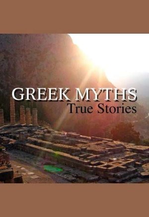 Greek Myths True Stories