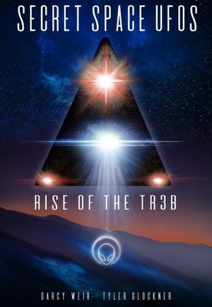 Secret Space UFOs: Rise of the TR3B