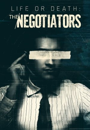 Life or Death: The Negotiators