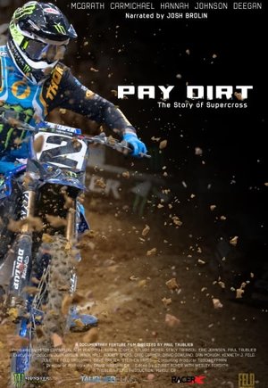Pay Dirt: The Story of Supercross