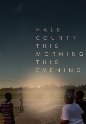 Hale County This Morning, This Evening