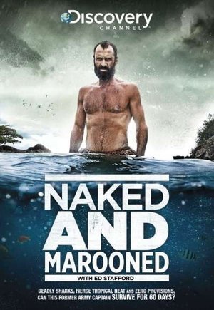 Naked and Marooned with Ed Stafford