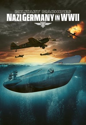 Military Machines: Nazi Germany in WWII