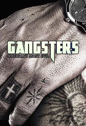 Gangsters: America's Most Evil