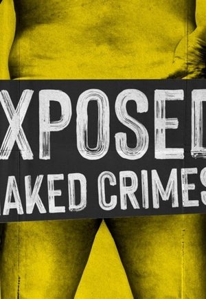Exposed: Naked Crimes