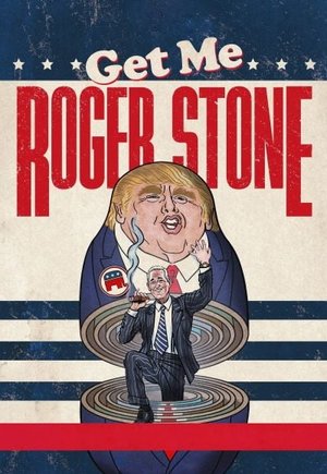 Get Me Roger Stone