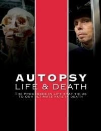 Autopsy: Life and Death