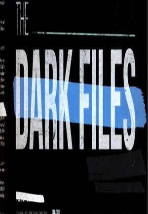 The Dark Files
