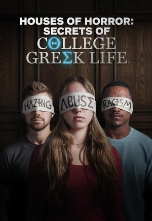 Houses of Horror: Secrets of College Greek Life