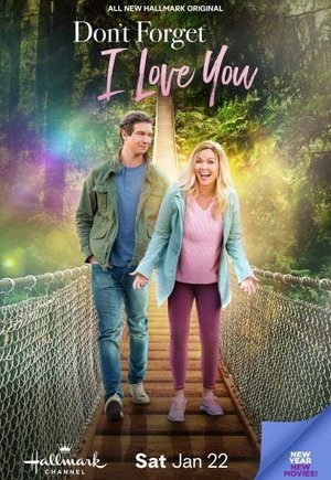 Don't Forget I Love You