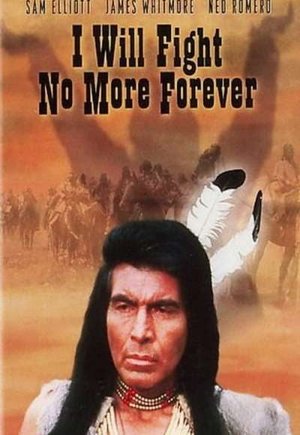 I Will Fight No More Forever