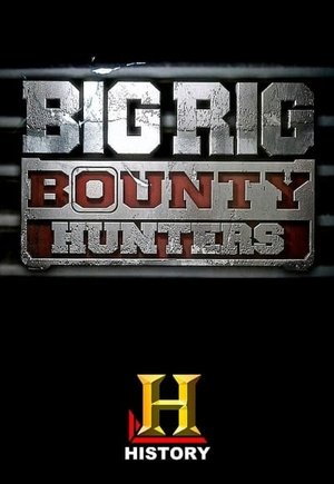 Big Rig Bounty Hunters