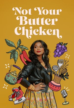 Not Your Butter Chicken