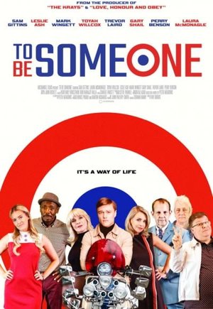 To Be Someone