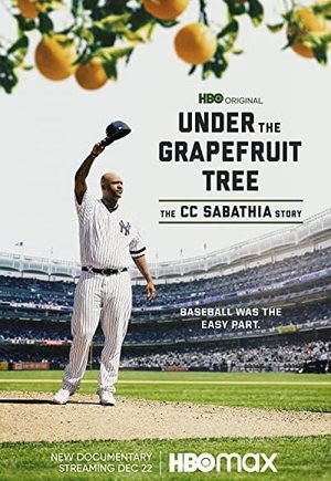 Under the Grapefruit Tree: The CC Sabathia Story