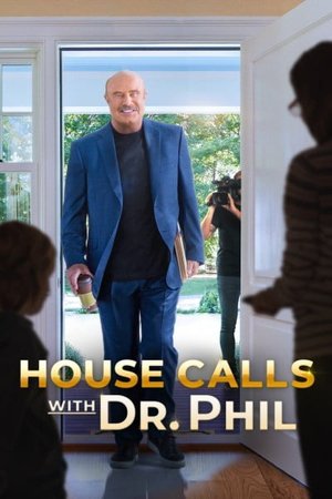 House Calls with Dr. Phil