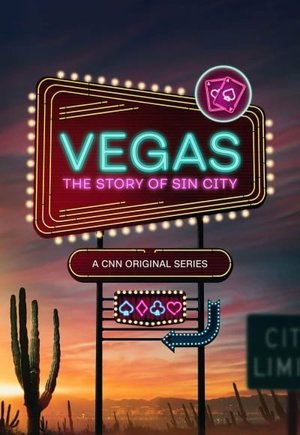 Vegas: The Story of Sin City