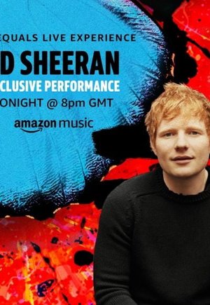 Ed Sheeran the Equals Live Experience