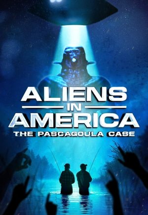 Aliens in America: The Pascagoula Case
