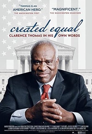 Created Equal: Clarence Thomas in His Own Words