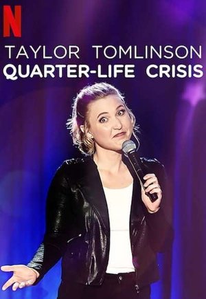 Taylor Tomlinson: Quarter-Life Crisis