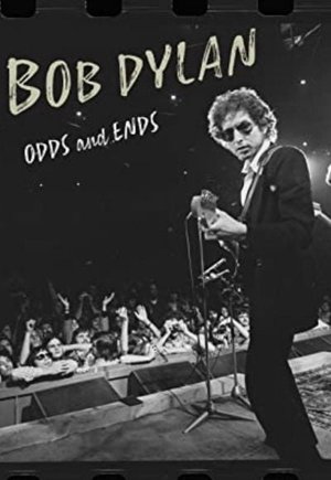 Bob Dylan: Odds and Ends