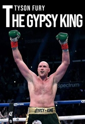 Tyson Fury: The Gypsy King