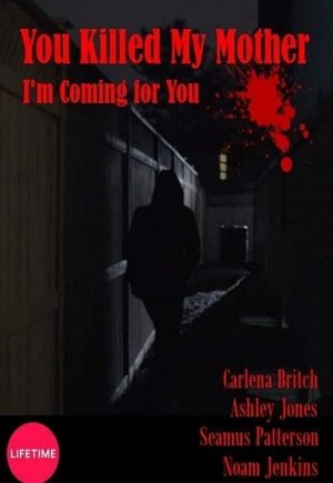 You Killed My Mother