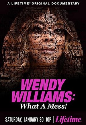 Wendy Williams: What a Mess!