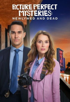 Picture Perfect Mysteries: Newlywed and Dead